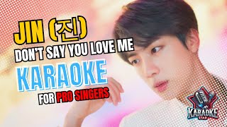 Download lagu 🎤 Don’t Say You Love Me – Jin (BTS) | Pro Karaoke Version🔥(Instrumental   Original Backing Track) mp3 Download lagu 🎤 Don’t Say You Love Me – Jin (BTS) | Pro Karaoke Version🔥(Instrumental   Original Backing Track) mp3