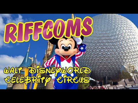 Riffing and Reacting to the Walt Disney World Celebrity Circus | Riffcoms