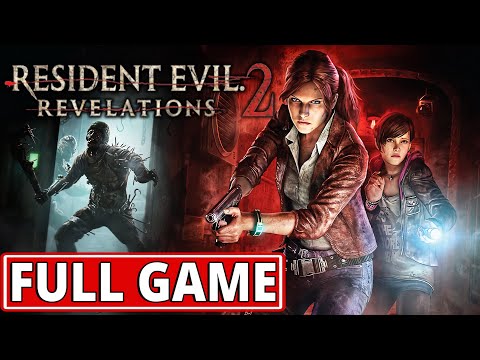 Resident Evil: Revelations 2 - FULL GAME walkthrough | Longplay