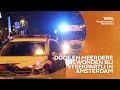 Dodelijk slachtoffer en meerdere gewonden bij steekpartij Amsterdam