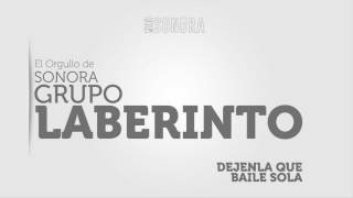 GRUPO LABERINTO - DEJENLA QUE BAILE SOLA