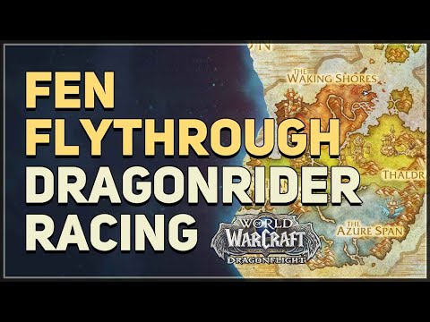 Dragonrider Racing - Fen Flythrough WoW