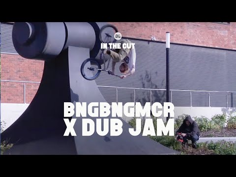 DUB X BNGBNGMCR JAM - IN THE CUT
