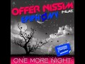 Offer Nissim Ft. Epiphony - One More Night (Club ...
