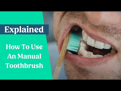 How To Brush Your Teeth Properly With A Manual Toothbrush