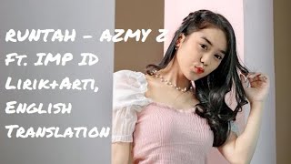 Download lagu RUNTAH - AZMY Z Ft. IMP ID, Lirik arti terjemahan & English Translation mp3 Download lagu RUNTAH - AZMY Z Ft. IMP ID, Lirik arti terjemahan & English Translation mp3