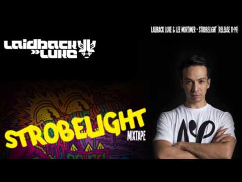 Laidback Luke 'Strobelight' Mixtape