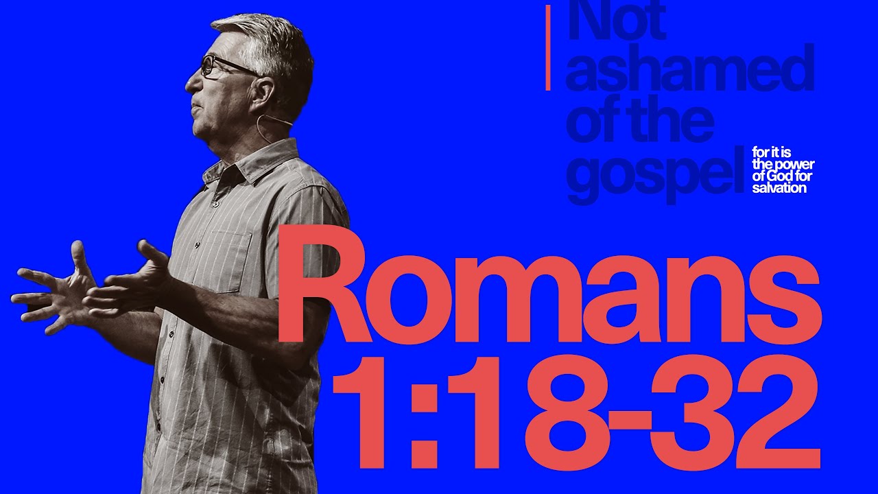 9.17.23 - Romans 1:18-32