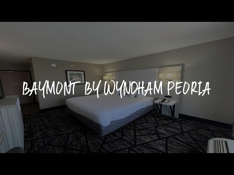 Baymont by Wyndham Peoria Review - Peoria , United States of America