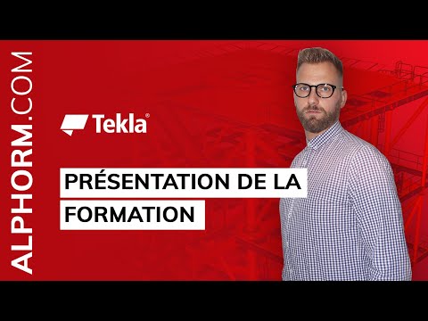 Présentation de la formation Tekla Structure 2018 Modélisation