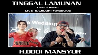 Download lagu TINGGAL LAMUNAN - H DODI MANSYUR VERSI KOPLO BAJIDOR mp3