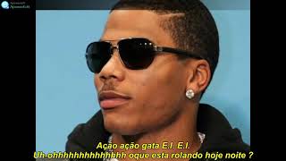 Nelly Tip Drill Legendado