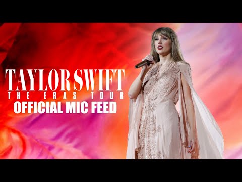August / Illicit Affairs / My Tears Ricochet Mic Feed | Taylor Swift: The Eras Tour