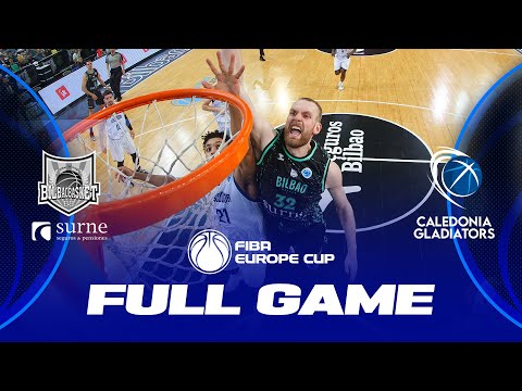 Bilbao Basket x Caledonia Gladiators