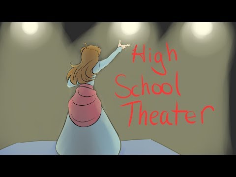 High School Theater Part 1