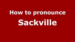 How to pronounce Sackville