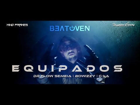 Beatoven - Equipados Ft Dr Flow Semeia, Bowizzy & C-La (Official Video)