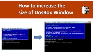 How to increase the size of dosbox window, change the size, screen resize, resolution, font size