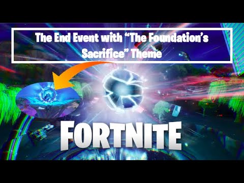 Fortnite - "The End" Live Event with "The Foundation’s Sacrifice” Theme