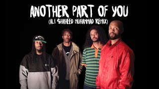 Souls of Mischief - Another Part Of You feat William Hart (Remixed by Ali Shaheed Muhammad)