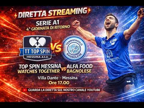 Serie A1 4^ giornata ritorno Top Spin Messina WatchesTogether-Alfa Food Bagnolese ore 17.00