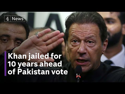 Former Pakistan PM Imran Khan sentenced to another 10 years in jail