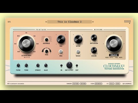 Cloudmax 2 by Karanyi Sounds Texture Resonator & Sound Designer Piano Demo 1