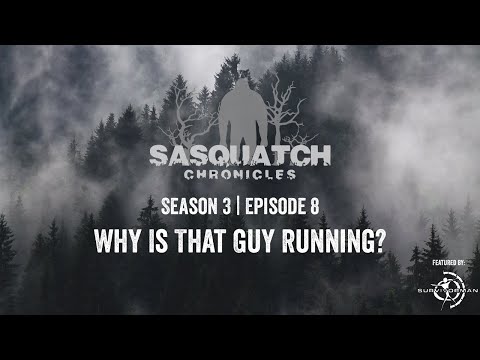 Sasquatch Chronicles ft. Les Stroud | Season 3 | Episode 8 | Why Is That Guy Running