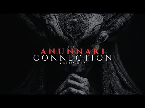 The Anunnaki Connection - SEASON 9 - FULL MOVIE - Temples, Hybrids, Enoch, the CIA and Human Origins