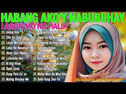 Habang Ako'y Nabubuhay 💗 Kung Para Sa'Yo || Tagalog Love Song 2024 || Best Of OPM Love Songs 2025