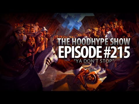 HoodHype Show - Episode #215 - 