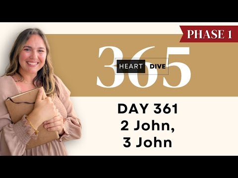 Day 361 2 & 3 John | Daily One Year Bible Study | Reading w/ Commentary | New Testament
