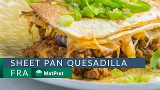 Video Block - Sheet pan quesadilla