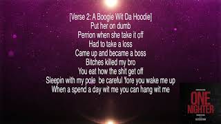 A Boogie Wit Da Hoodie - One Nighter (Ft. YFN Lucci) Lyrics on Screen!!
