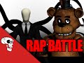 Slenderman Vs Freddy Fazbear Rap Battle by JT ...
