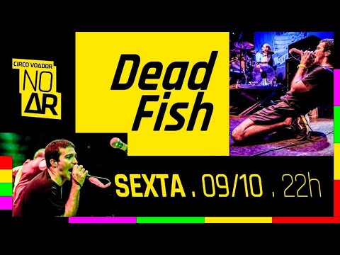 CIRCO VOADOR NO AR #32 Dead Fish 09/08/2019