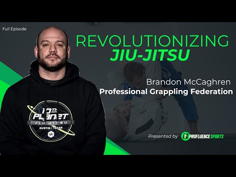 Brandon McCaghren - Founder of the Professional Grappling Federation | Revolutionizing Jiu-Jitsu