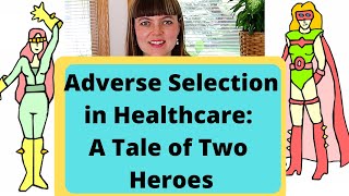 Adverse Selection in Health Insurance