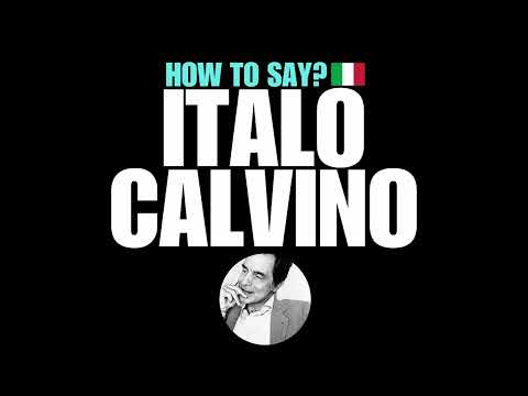 HOW TO PRONOUNCE ITALO CALVINO CORRECTLY? NATIVE ITALIAN PRONUNCIATION
