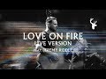 Love On Fire