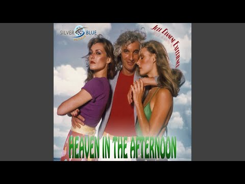 Heaven in the Afternoon