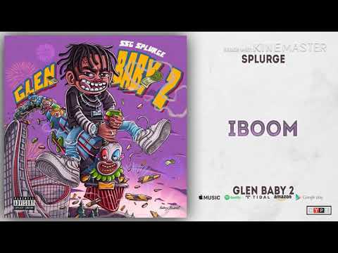 SSG Splurge - IBoom (Prod. By TAY)