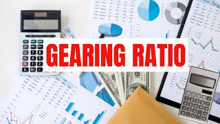 Gearing Ratio Explained in 5 Minutes - A Level Business