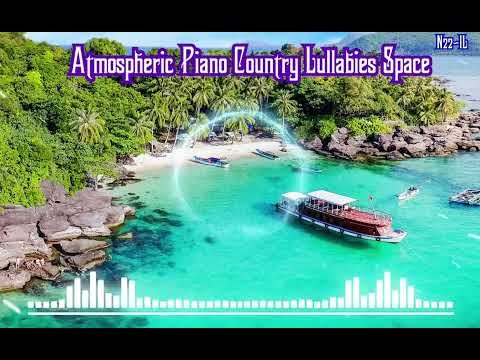 Tang Tung Official Music | Atmospheric Piano Country Lullabies Spa