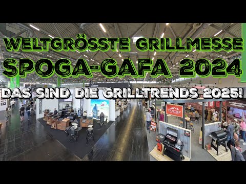 WELTGRÖßTE GRILLMESSE - spoga 2024 Rundgang - Die Grilltrends 2025 werden hier gemacht!