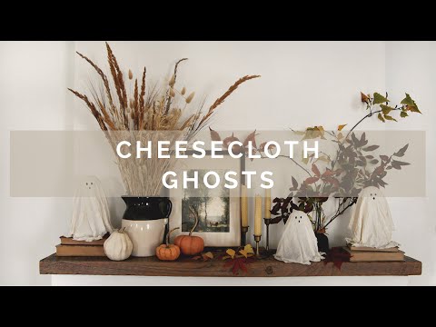 DIY Cheesecloth Ghosts