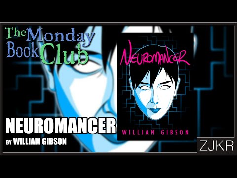 Neuromancer by William Gibson - The Monday Book Club