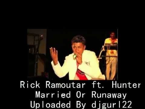 Rick Ramoutar ft. Hunter - Married Or Runaway