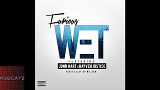 Furious ft. Jonn Hart, Rayven Justice - Wet [Prod. By Clayton William] [2014]