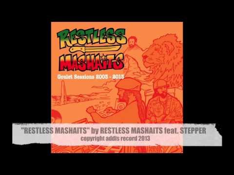 RESTLESS MASHAITS feat STEPPER - Restless Mashaits